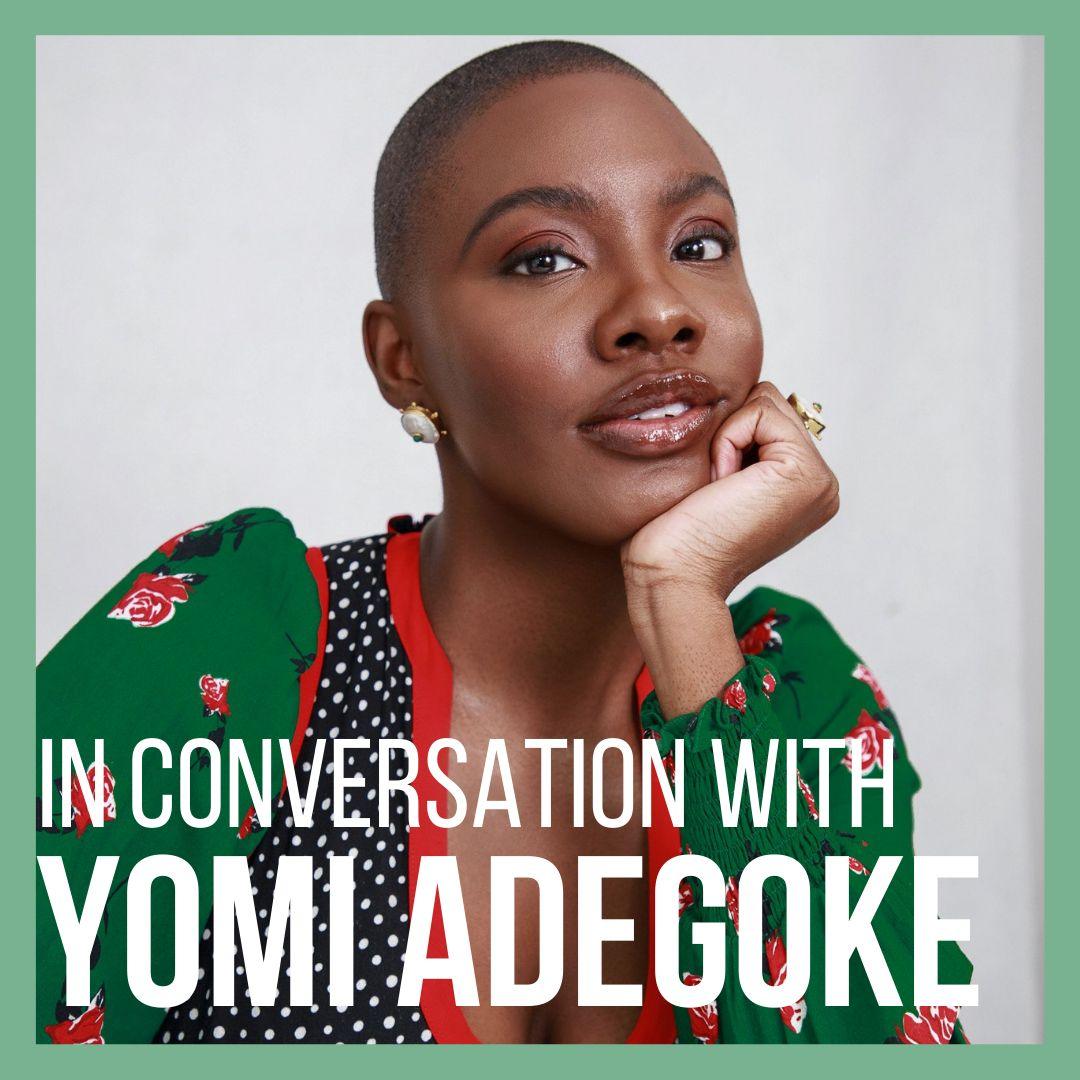 In Conversation with Yomi Adegoke - Bocan